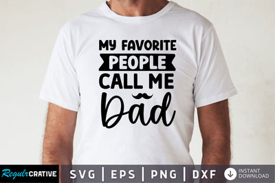 My favorite people call me dad SVG SVG Regulrcrative 
