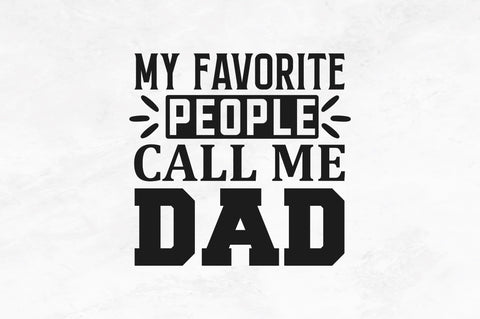 My favorite people call me dad SVG SVG Regulrcrative 