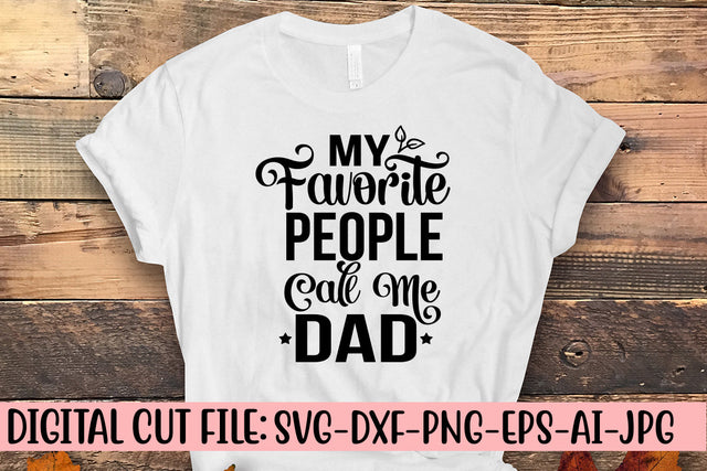My Favorite People Call Me Dad Svg SVG Syaman 
