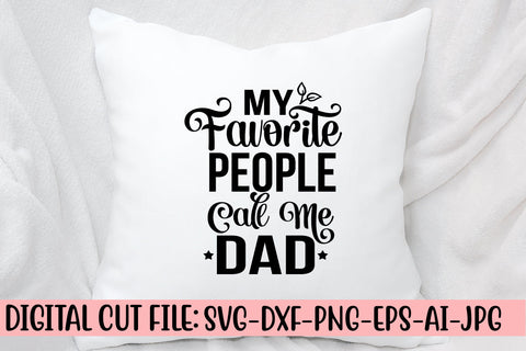 My Favorite People Call Me Dad Svg SVG Syaman 