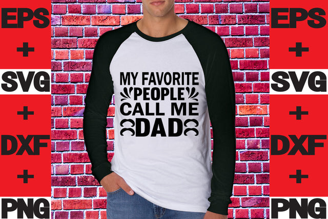 My Favorite People Call me Dad SVG svgteam 