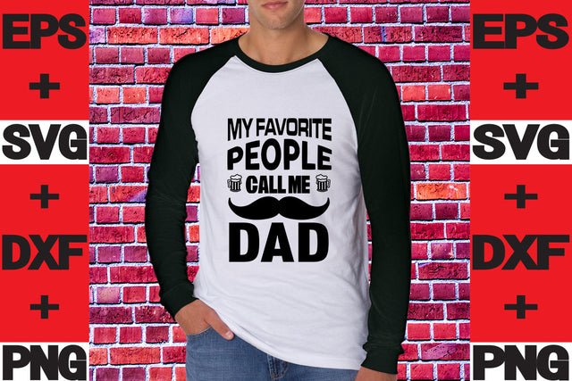 My Favorite People Call me Dad SVG svgteam 