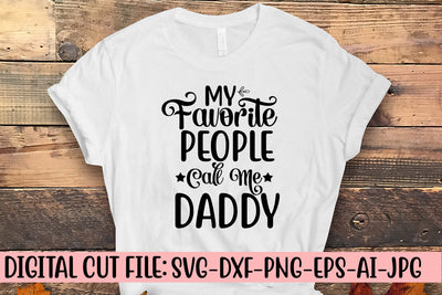 My Favorite People Call Me Daddy Svg SVG Syaman 