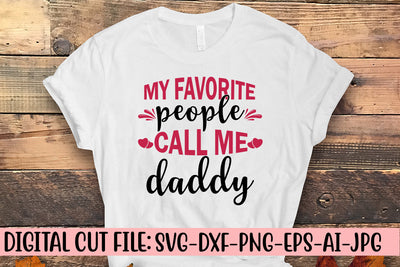 My Favorite People Call Me Daddy Svg SVG Syaman 