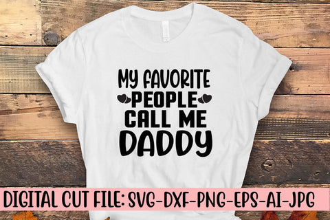 My Favorite People Call Me Daddy Svg SVG Syaman 