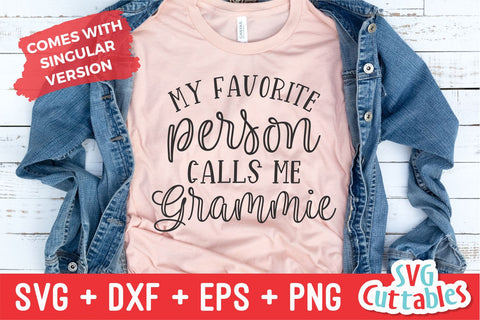 My Favorite People Call Me Grammie svg - Cut File - svg - dxf - eps - png - Mother's Day svg - Silhouette - Cricut - Digital File SVG Svg Cuttables 