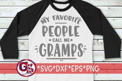 My Favorite People Call Me Gramps SVG DXF EPS PNG SVG Greedy Stitches 