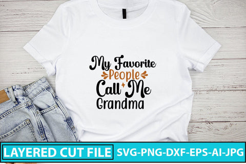 My Favorite People Call Me Grandma SVG Cut File SVG Syaman 