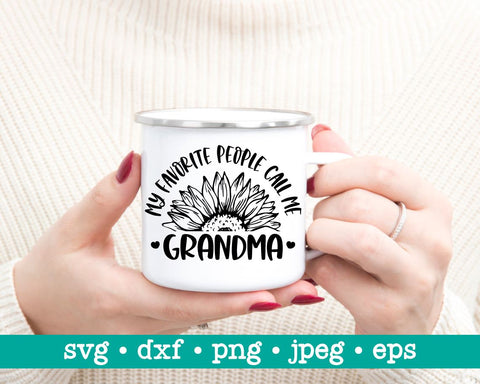 My favorite people call me grandma svg, Great grandma svg, Mothers day svg, Grandma life Svg, Grandmother svg SVG MAKStudion 