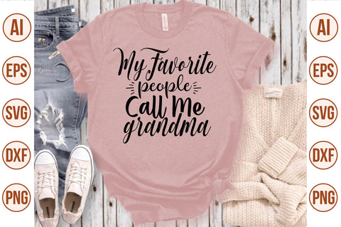 my favorite people call me grandma svg SVG nirmal108roy 