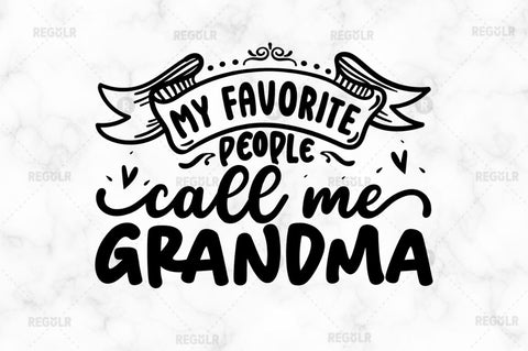 My favorite people call me grandma SVG SVG Regulrcrative 