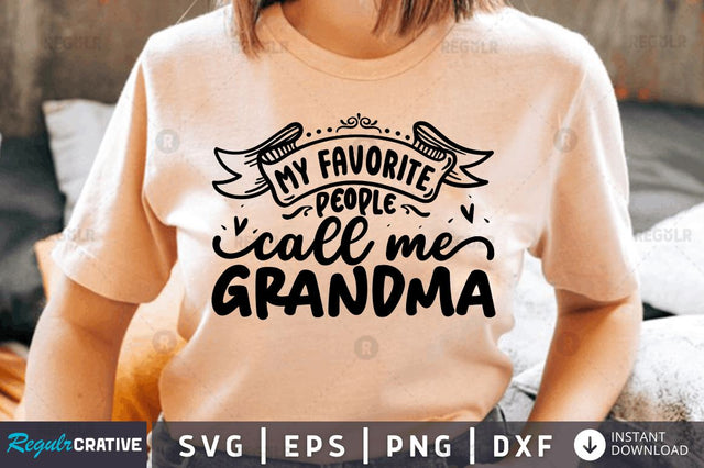 My favorite people call me grandma SVG SVG Regulrcrative 