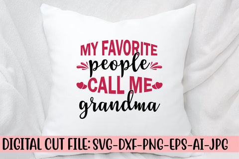 My Favorite People Call Me Grandma Svg SVG Syaman 