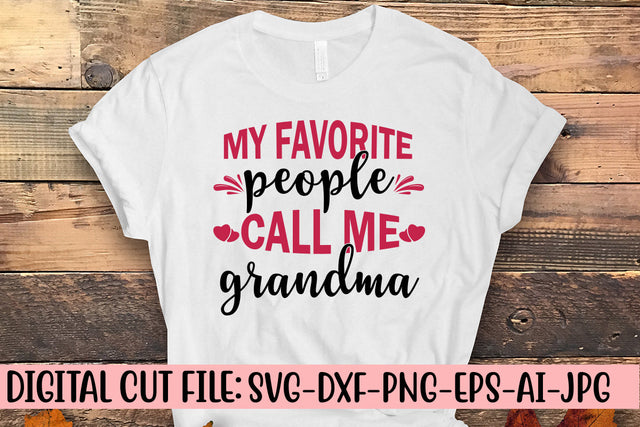 My Favorite People Call Me Grandma Svg SVG Syaman 