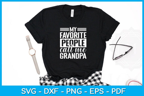 My Favorite People Call Me Grandpa SVG PNG PDF Cut File SVG Creativedesigntee 