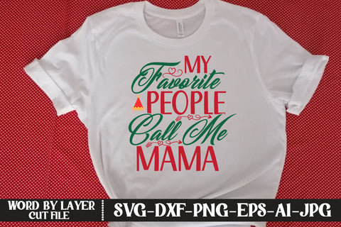 My Favorite People Call Me Mama SVG DESIGN SVG MStudio 
