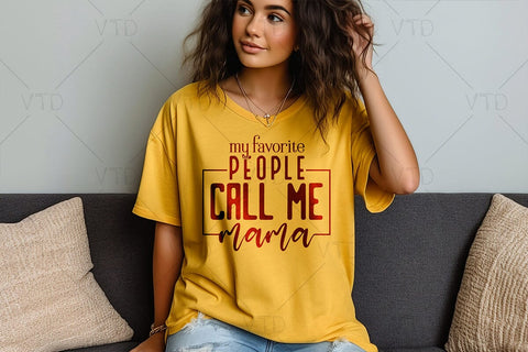 My Favorite People Call Me Mama Svg Png Files, Mom Life Svg, Mom Svg, Mothers Day Svg, Mom Mode Svg, Boy Mama Svg, Girl Mom Svg, Mom Vibes Svg SVG DesignDestine 