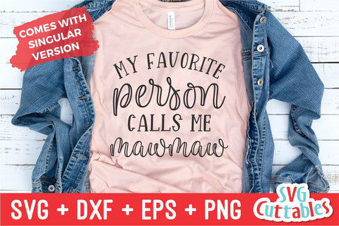 My Favorite People Call Me Mawmaw | Mother's Day SVG Cut File SVG Svg Cuttables 