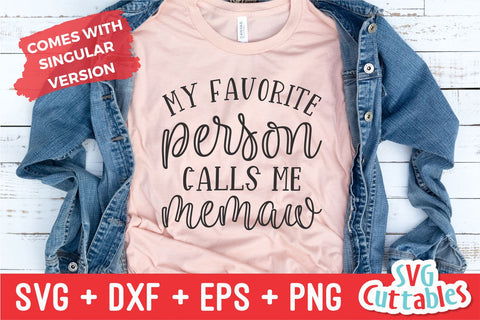 My Favorite People Call Me Memaw SVG Svg Cuttables 