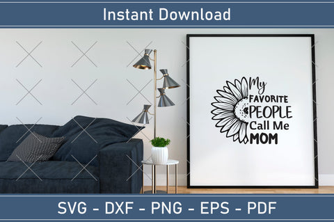 My Favorite People Call Me Mom Mothers Day Svg Design SVG Debashish Barman 