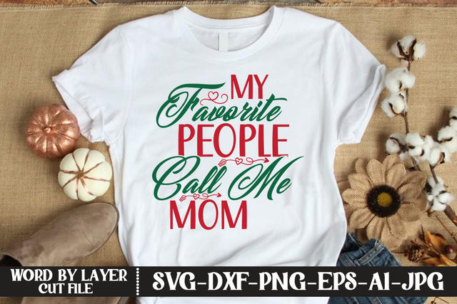 My Favorite People Call Me Mom SVG DESIGN SVG MStudio 