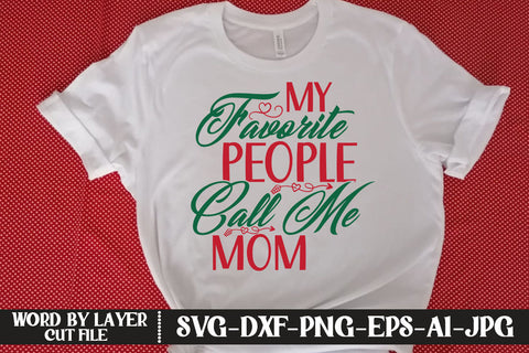 My Favorite People Call Me Mom SVG DESIGN SVG MStudio 