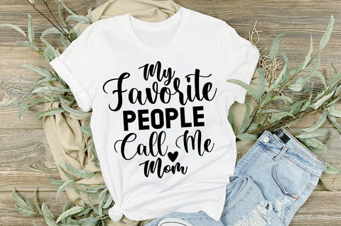 My Favorite People Call Me Mom svg SVG orpitasn 