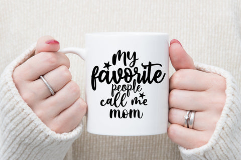 My favorite people call me mom svg SVG orpitasn 