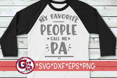 My Favorite People Call Me Pa SVG DXF EPS PNG SVG Greedy Stitches 