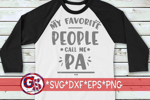 My Favorite People Call Me Pa SVG DXF EPS PNG SVG Greedy Stitches 