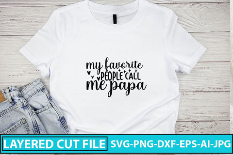 My Favorite People Call Me Papa SVG Cut File SVG Syaman 
