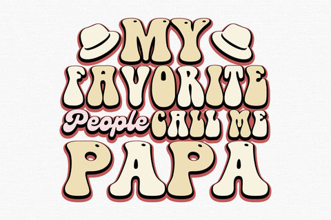 My Favorite People Call Me Papa SVG designartist 