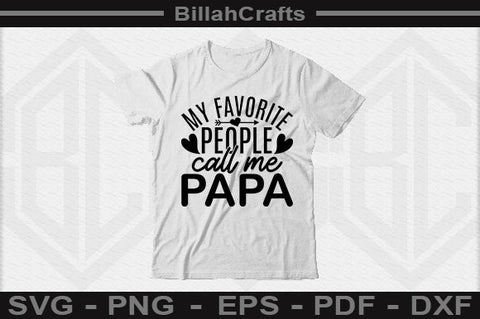 My Favorite People Call Me Papa SVG File SVG BillahCrafts 