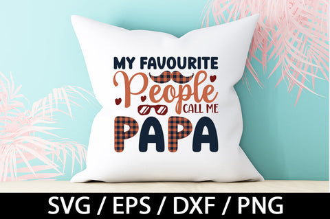 My favorite people call me papa svg SVG akazaddesign 