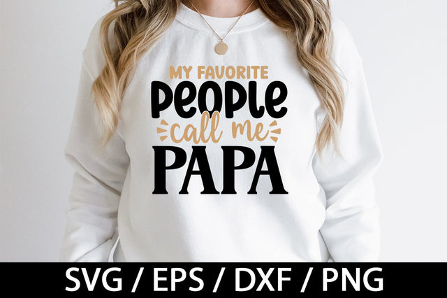 My favorite people call me papa svg SVG akazaddesign 