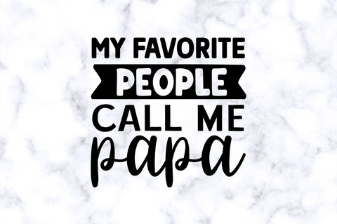 My favorite people call me papa SVG SVG Regulrcrative 