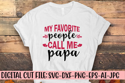 My Favorite People Call Me Papa Svg SVG Syaman 