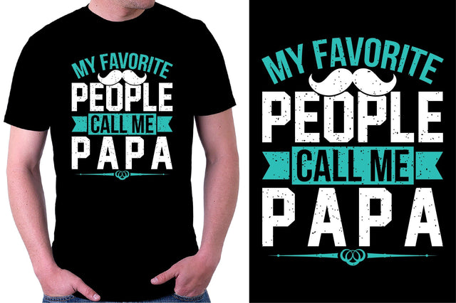 My Favorite People Call Me Papa T shirt Sublimation SVGista 