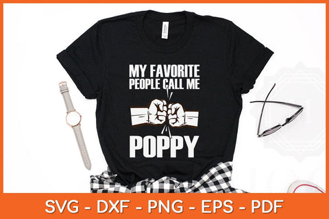 My Favorite People Call Me Poppy Grandpa Father's Day Svg Cutting File SVG Helal 