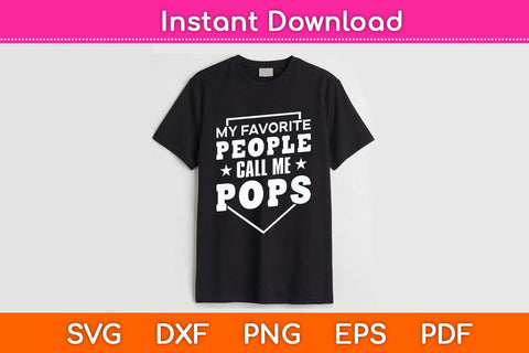My Favorite People Call Me Pops Svg Cutting File SVG Helal 