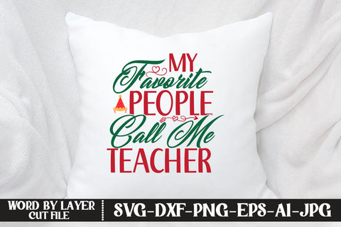 My Favorite People Call Me Teacher SVG DESIGN SVG MStudio 