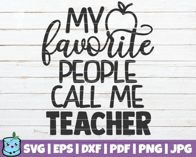 My Favorite People Call Me Teacher SVG MintyMarshmallows 