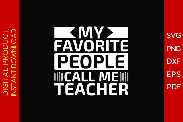 My Favorite People Call Me Teacher SVG PNG PDF Cut File SVG Creativedesigntee 