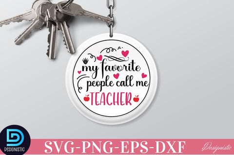 My favorite people call me teacher SVG SVG DESIGNISTIC 