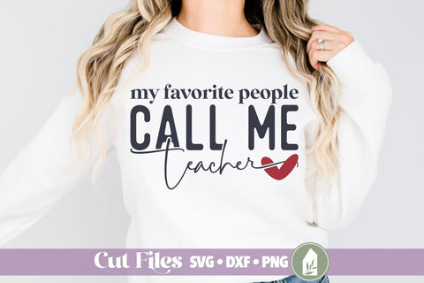 My Favorite People Call Me Teacher SVG SVG LilleJuniper 