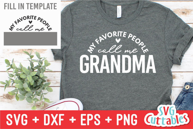 My Favorite People Call Me Template Svg Cuttables 