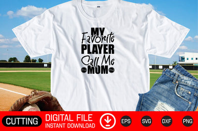 My Favorite Player Call Me Mom SVG cut files SVG CraftlabSvg29 
