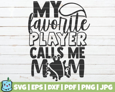 My Favorite Player Calls Me Mom SVG MintyMarshmallows 