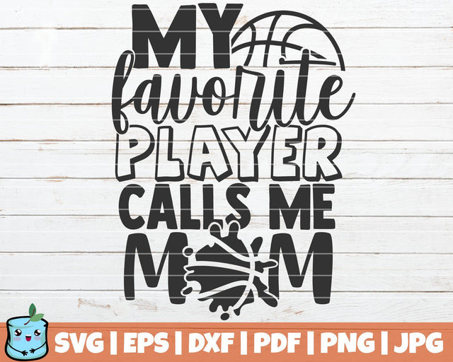 My Favorite Player Calls Me Mom SVG MintyMarshmallows 