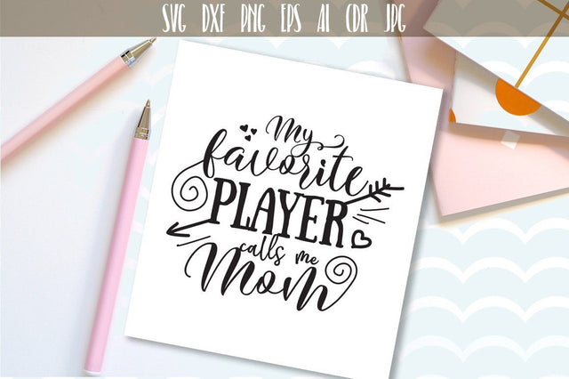 My Favorite Player Calls Me Mom Svg SVG VectorSVGdesign 